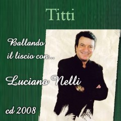 Album 2008 - Ballando il Liscio con... Luciano Nelli